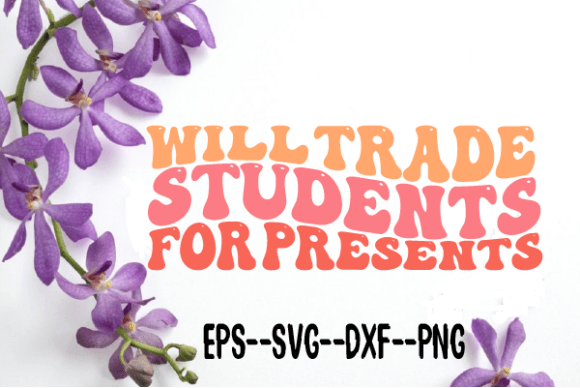 Review: Will Trade Student for Presents Wavy Svg
