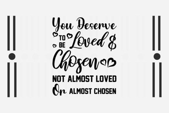 Review: You Deserve to Be Loved SVG Love Quotes