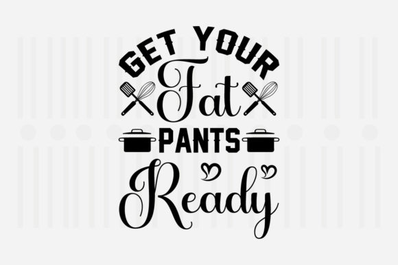 Reviewing Get Your Fat Pants Ready Kitchen SVG for Embroidery