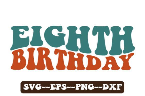 Reviewing the Eighth Birthday Retro Wavy SVG for Embroidery