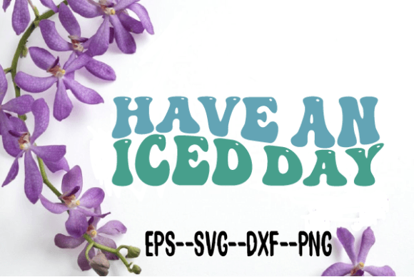 Reviewing the Have an Iced Day Retro Wavy Svg for Stitching