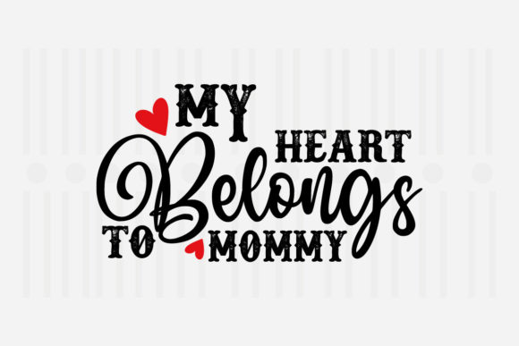 Reviewing the My Heart Belongs to Mother’s Day SVG