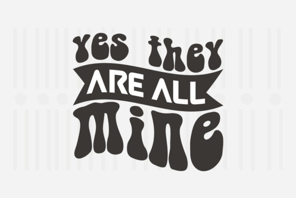 Reviewing the Yes They Are All Mine SVG for Embroidery